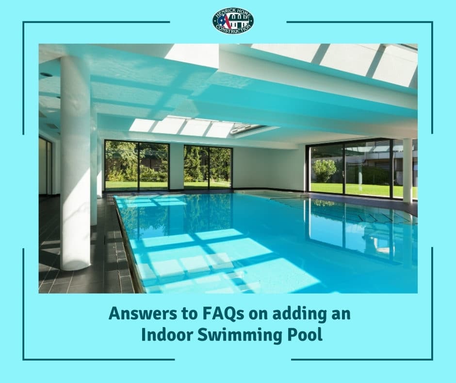 Answers to Know When Considering to Add an Indoor Swimming Pool