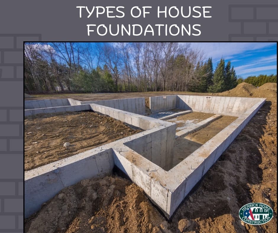 Types Of Custom House Foundations