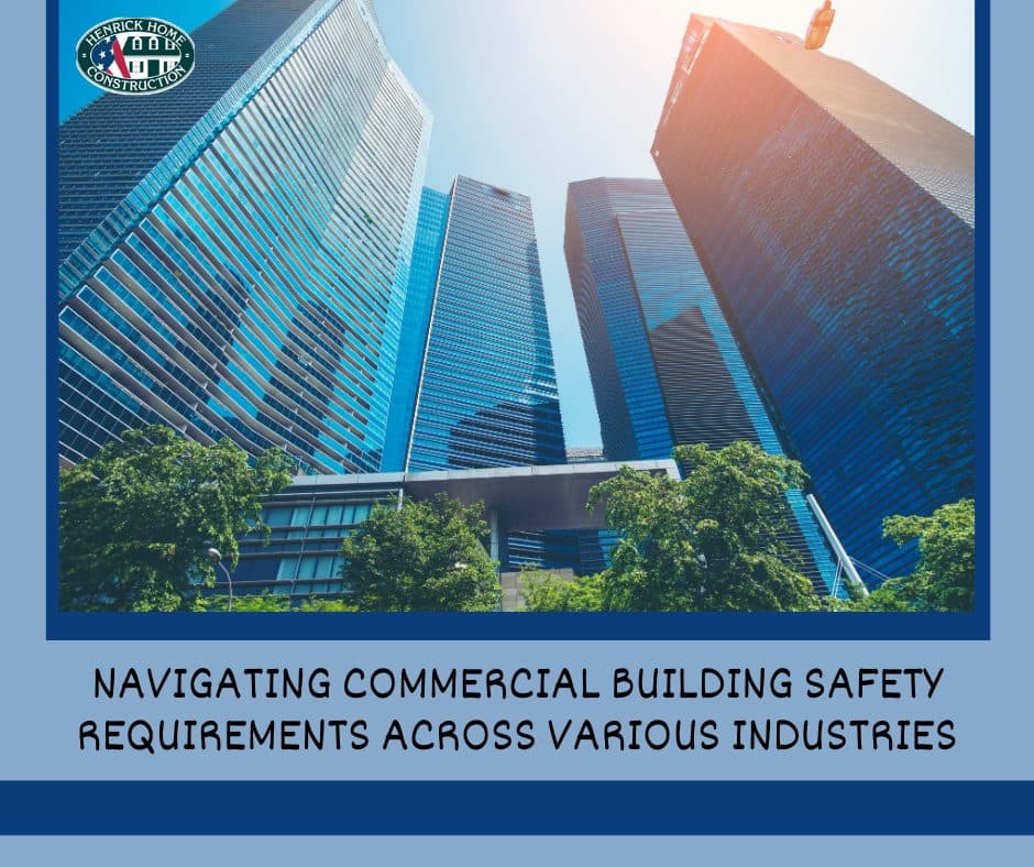 NAVIGATING COMMERCIAL BUILDING SAFETY REQUIREMENTS ACROSS VARIOUS INDUSTRIES