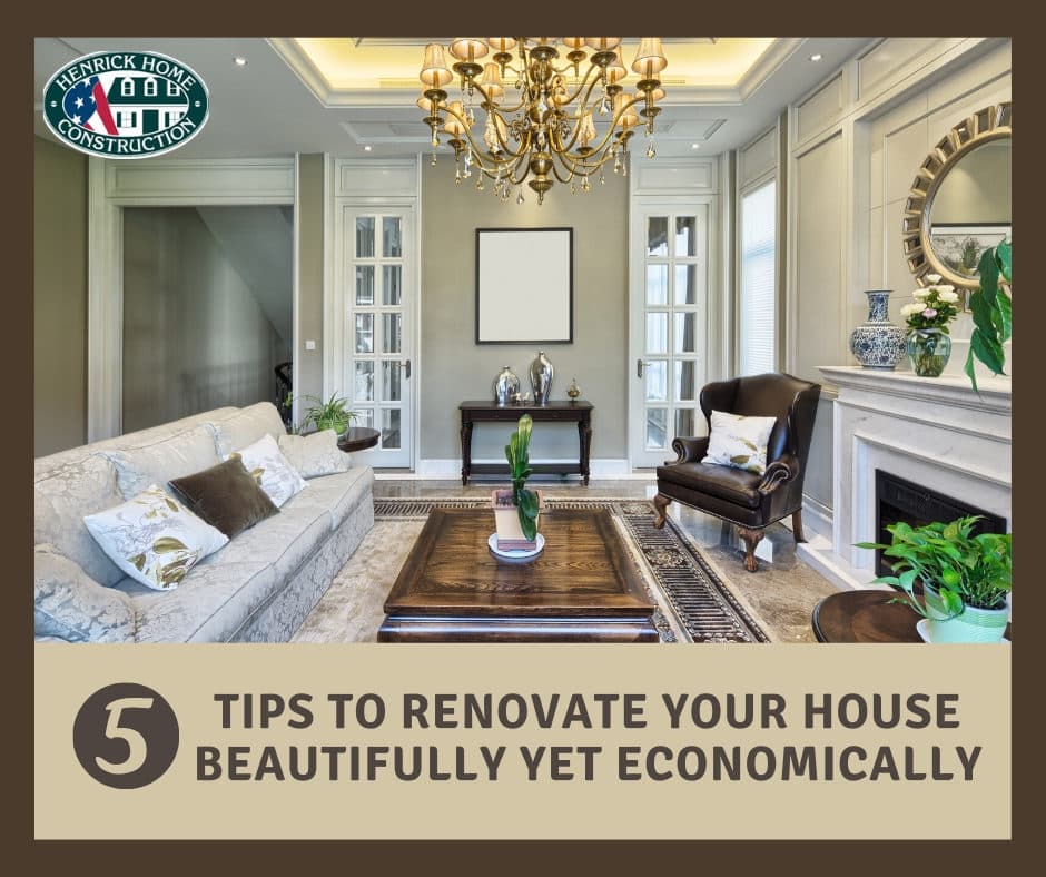 5 Tips to Renovate your House Beautifully yet Economically