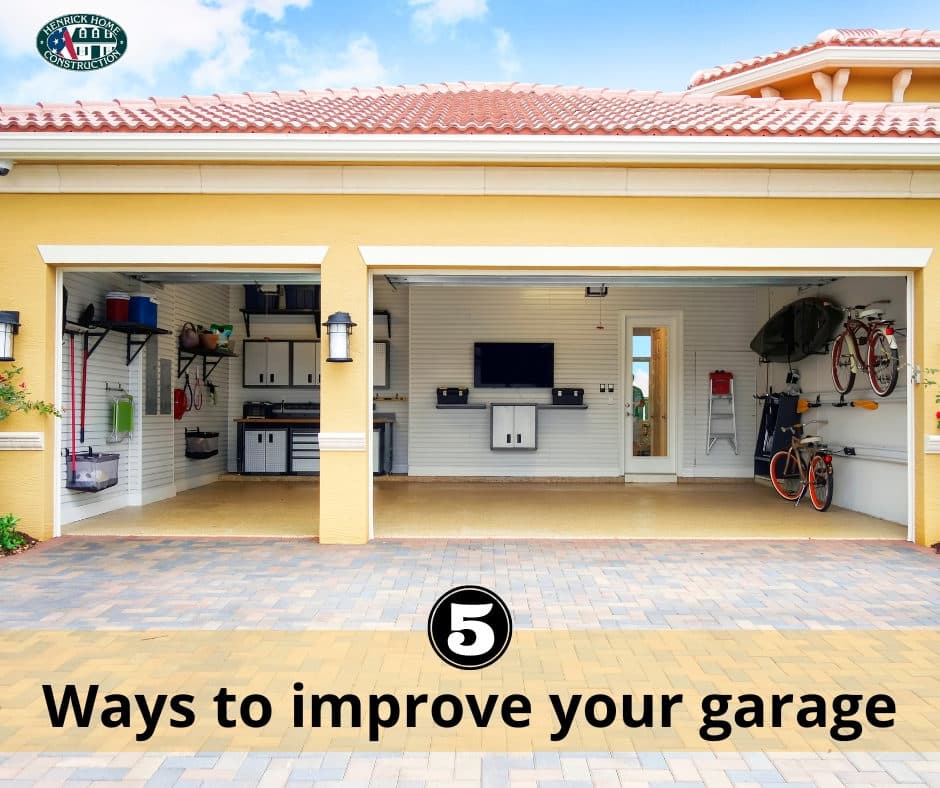 5 WAYS TO IMPROVE YOUR GARAGE