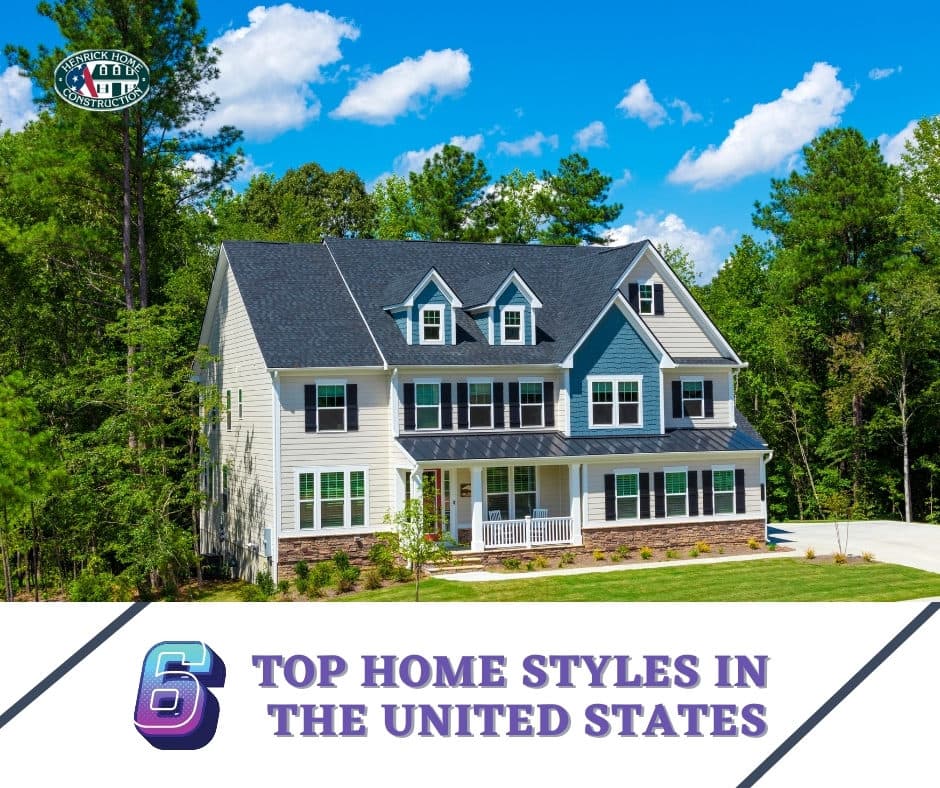 6 Top Home Styles in United States