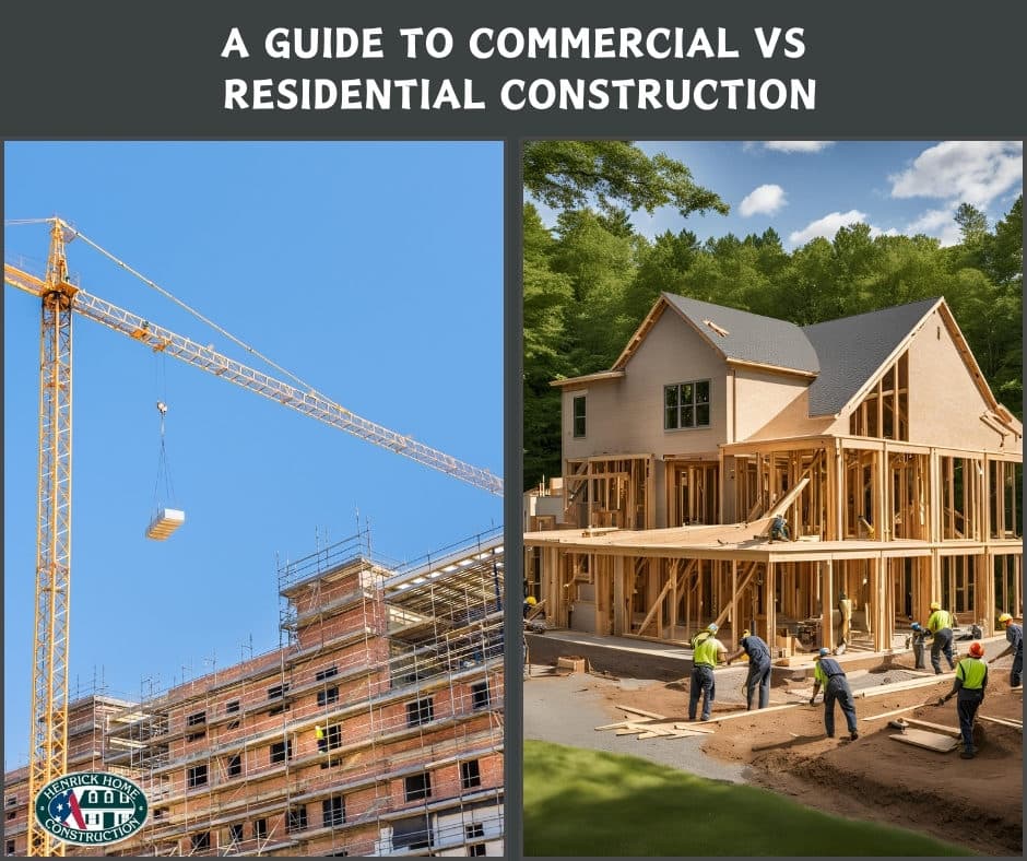 A GUIDE TO COMMERCIAL VS RESIDENTIAL CONSTRUCTION