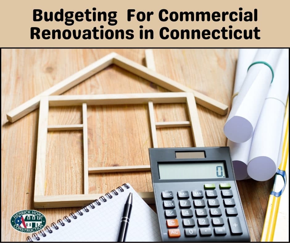 BUDGETING FOR COMMERCIAL RENOVATIONS IN CONNECTICUT