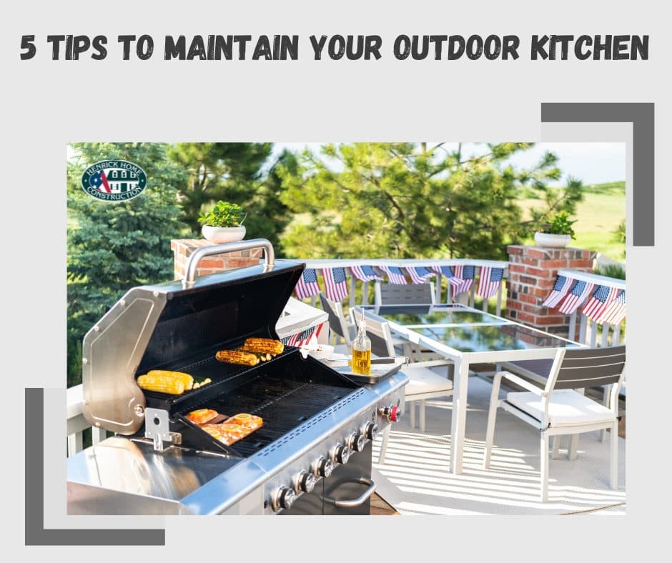 5 Tips To Maintain Your Outdoor Kitchen